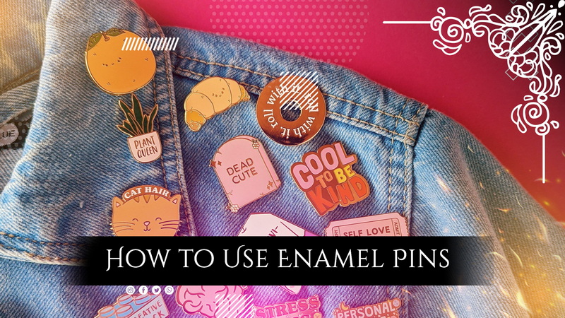 How To Use Enamel Pins?